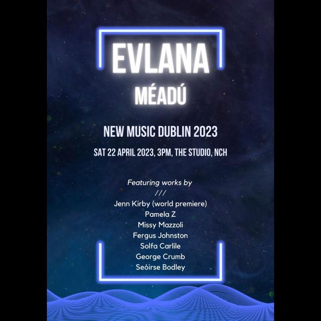 poster for evlana new music dublin concert méadú
