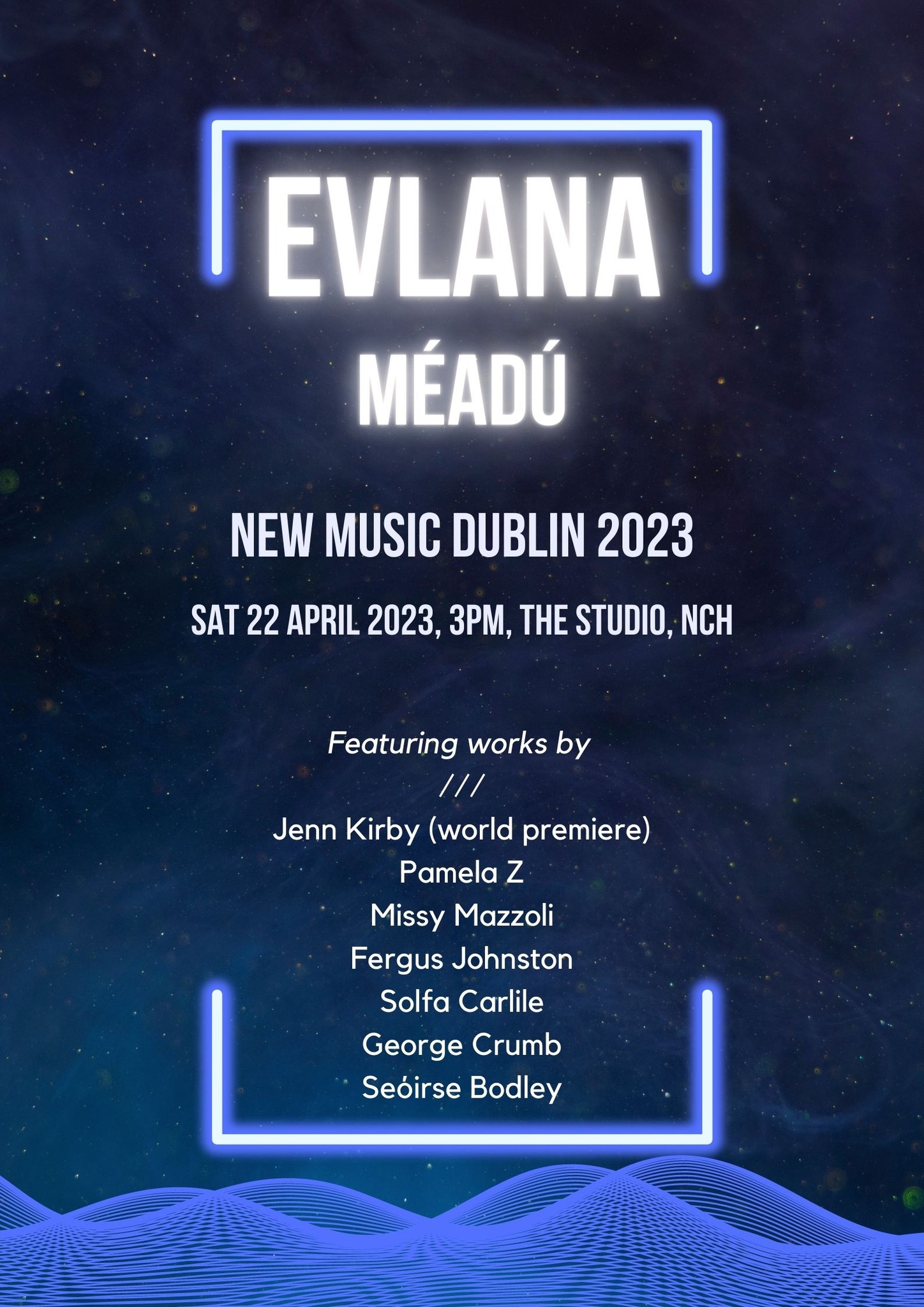 evlana poster for new music dublin concert méadú