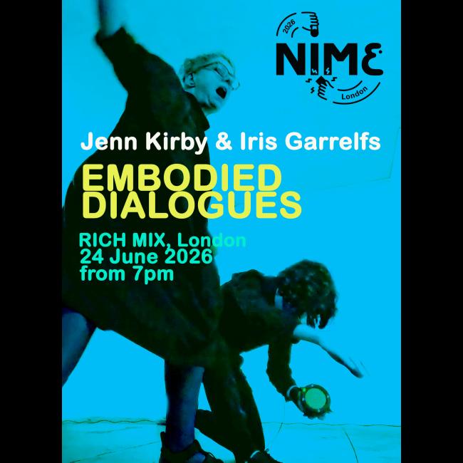 Embodied Dialogies at NIME Rich Mix London, 24 June 2026